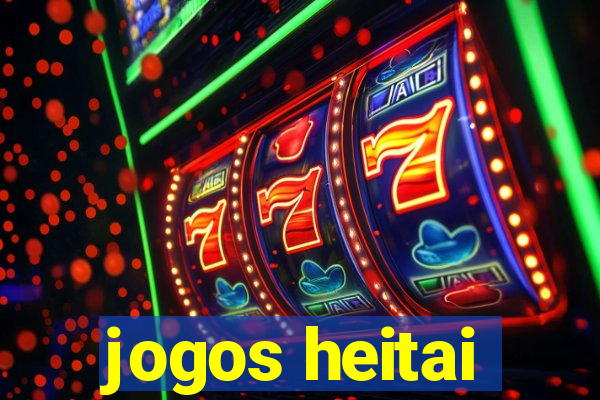 jogos heitai